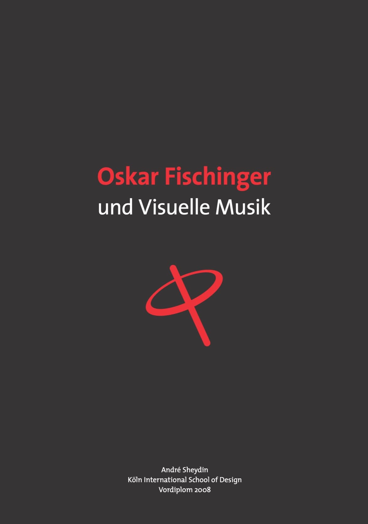 Oskar Fischinger und Visuelle Musik